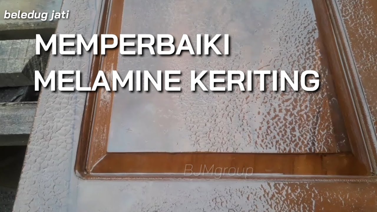 MEMPERBAIKI CLEAR MELAMINE KRITING &  MERUNTUS ❗beledug jati