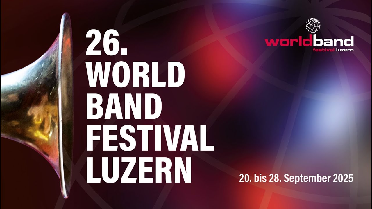 World Band Festival Luzern 2025 - Trailer