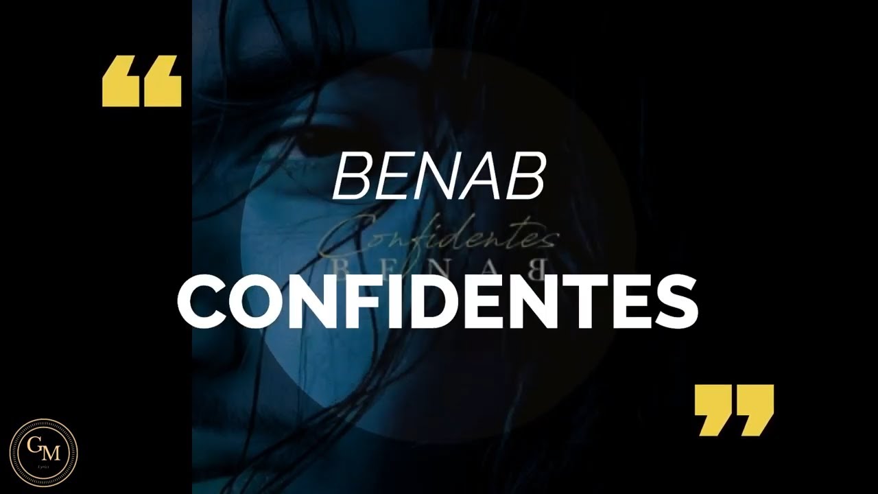 Benab - Confidentes (paroles/lyric)