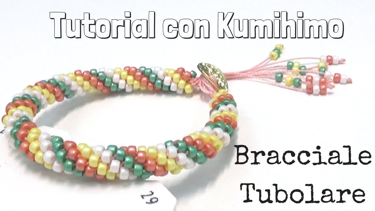 Tutorial con Kumihimo   Bracciale Tubolare