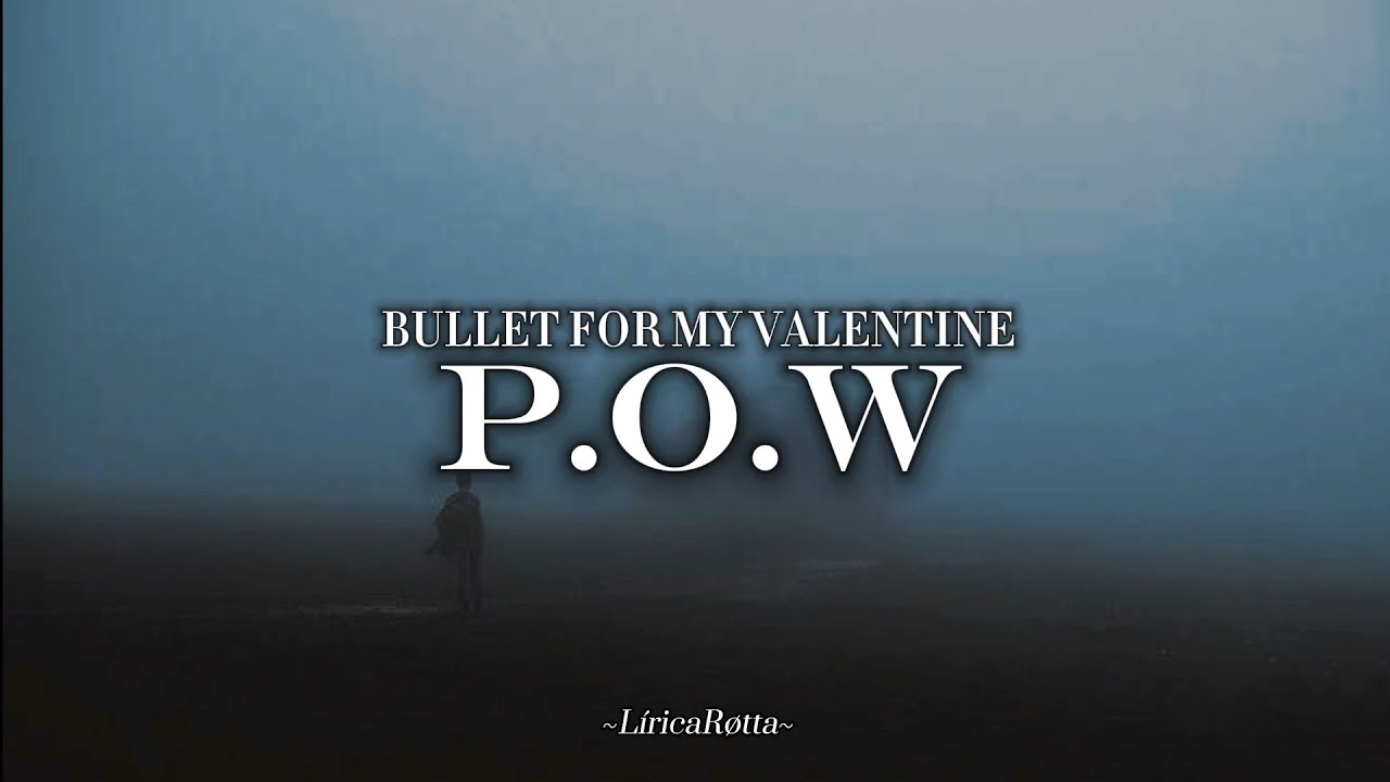 P.O.W. - Bullet For My Valentine (Sub-Esp)