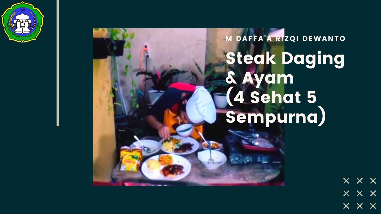 DKAI 2020_Tarbiyatul Falah JL_Kreasi_Nutrisi_Memasak Menu 4 Sehat 5 Sempurna (Steak Daging & Ayam)