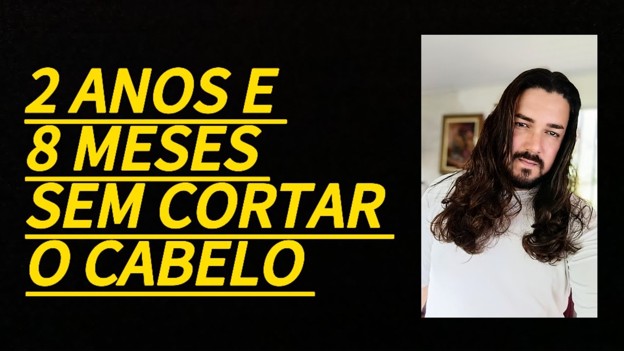 2 ANOS E 8 MESES SEM CORTAR O CABELO (32 MESES) MAIO 2022 - JANEIRO 2825
