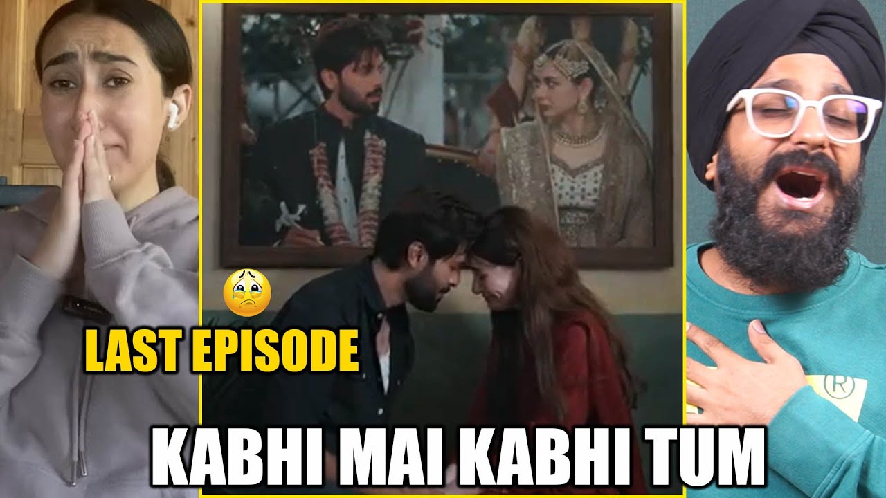 Indian Reaction to Kabhi Main Kabhi Tum Mega Last Episode | Raula Pao