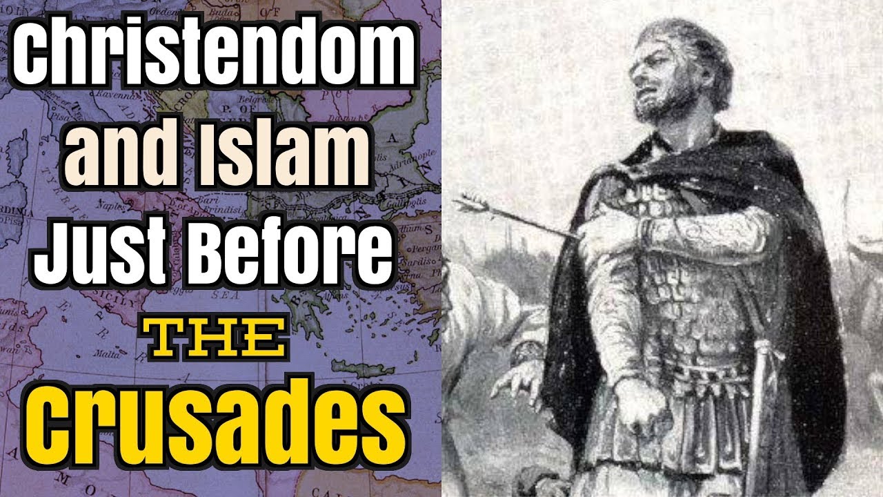 The World that Gave Birth to the Crusades