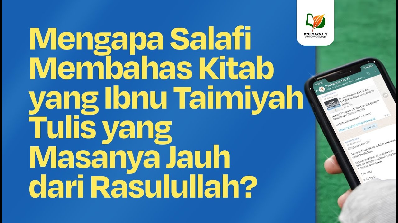 Mengapa Salafi Membahas Kitab yang Ibnu Taimiyah Tulis yang Masanya Jauh dari Rasulullah?