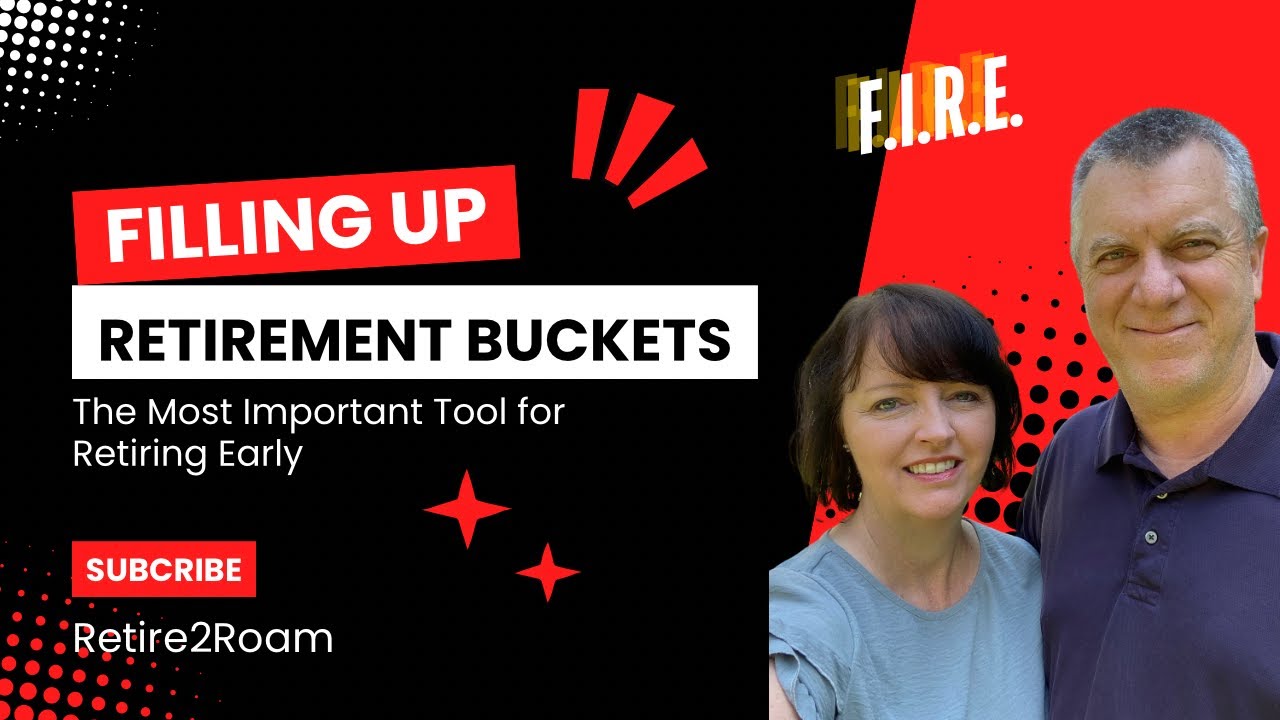 Filling Our Buckets For Early Retirement @Retire2Roam