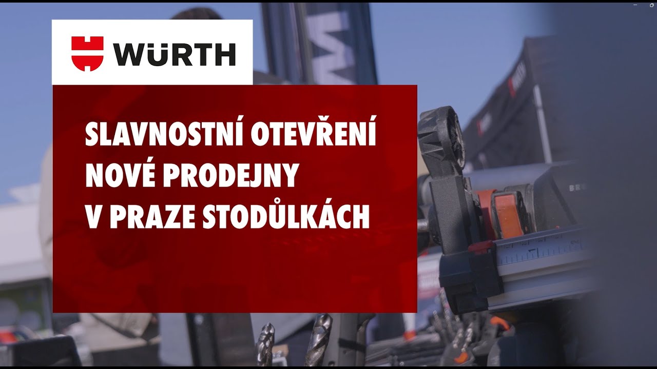Slavnostní otevření nové prodejny Praha - Stodůlky / Würth