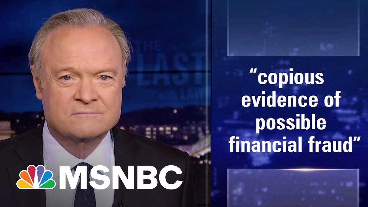 Lawrence: Judge Sees 'Copious Evidence' Of Possible Fraud By Trump