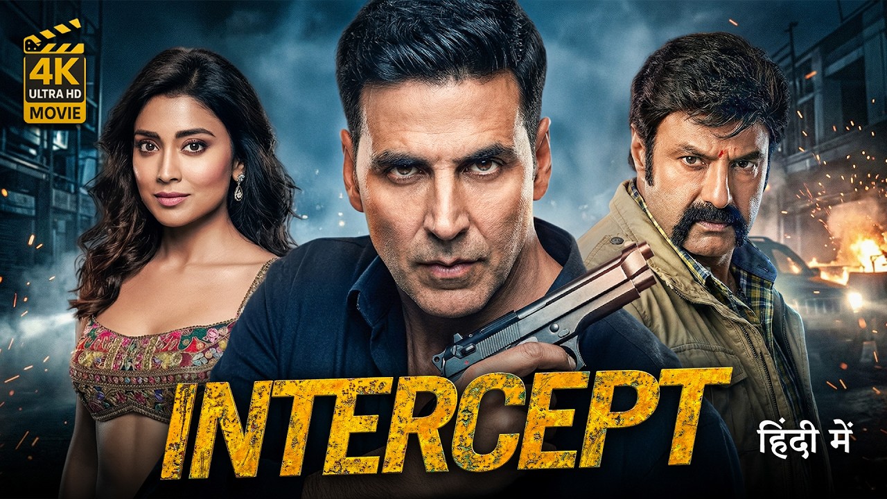 INTERCEPT | Akshay Kumar, Shriya Saran | New (2026) Hindi Action Crime Thriller Movie | Full HD