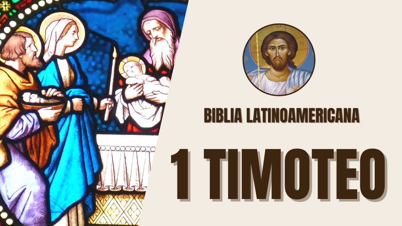 1 Timoteo - Instrucciones Pastorales y Liderazgo - Biblia Latinoamericana