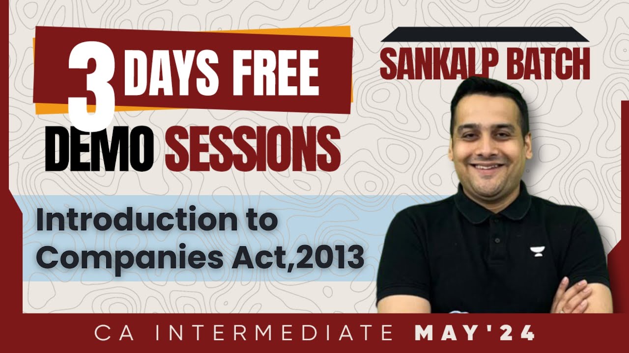 L1: Introduction to Companies Act, 2013 | Sankalp Batch Demo Lecture | CA Inter May'24 | Law