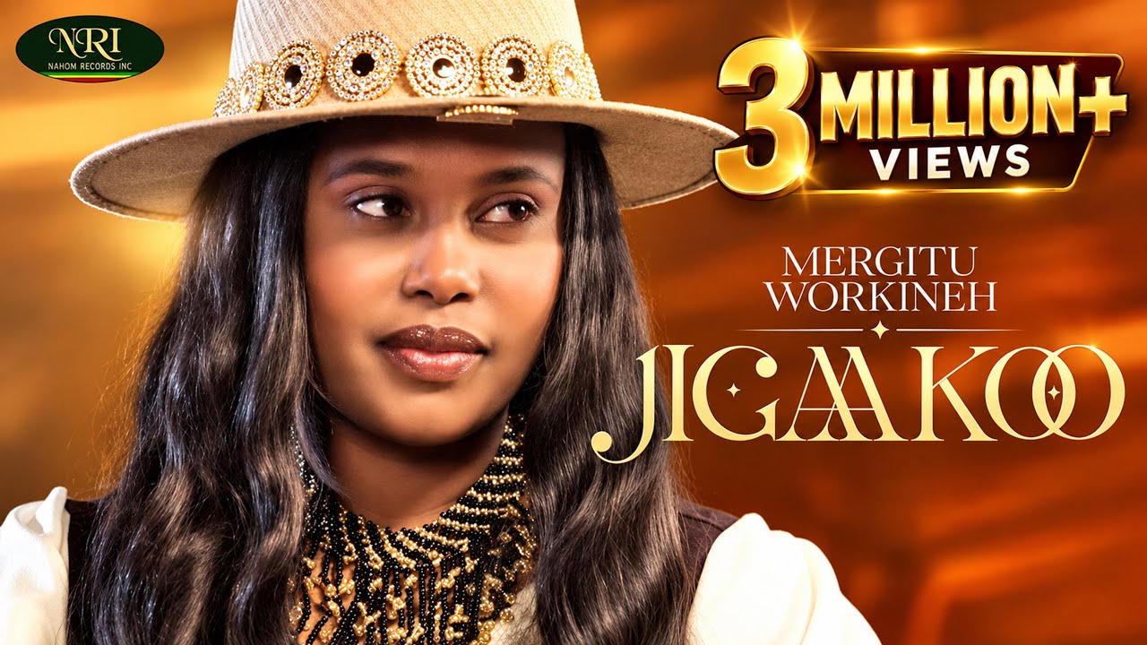 Mergitu Workineh - Jigaakoo - (Official Music Video 2025)