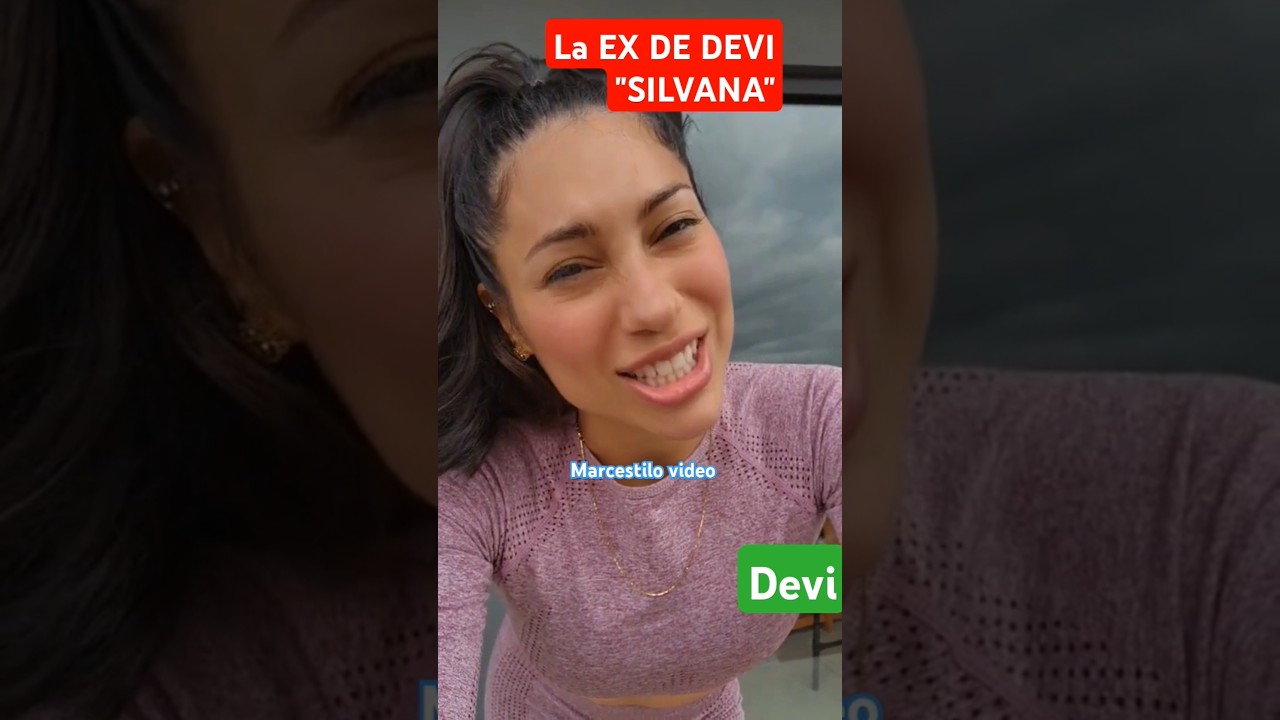 LA EX DE DEVI DE GRAN HERMANO SILVANA #granhermano #gh2025 #gh #devi #JUANPABLO#silvana