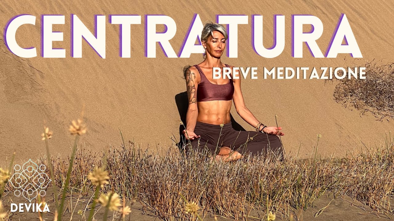 CENTRATURA MEDITAZIONE BREVE