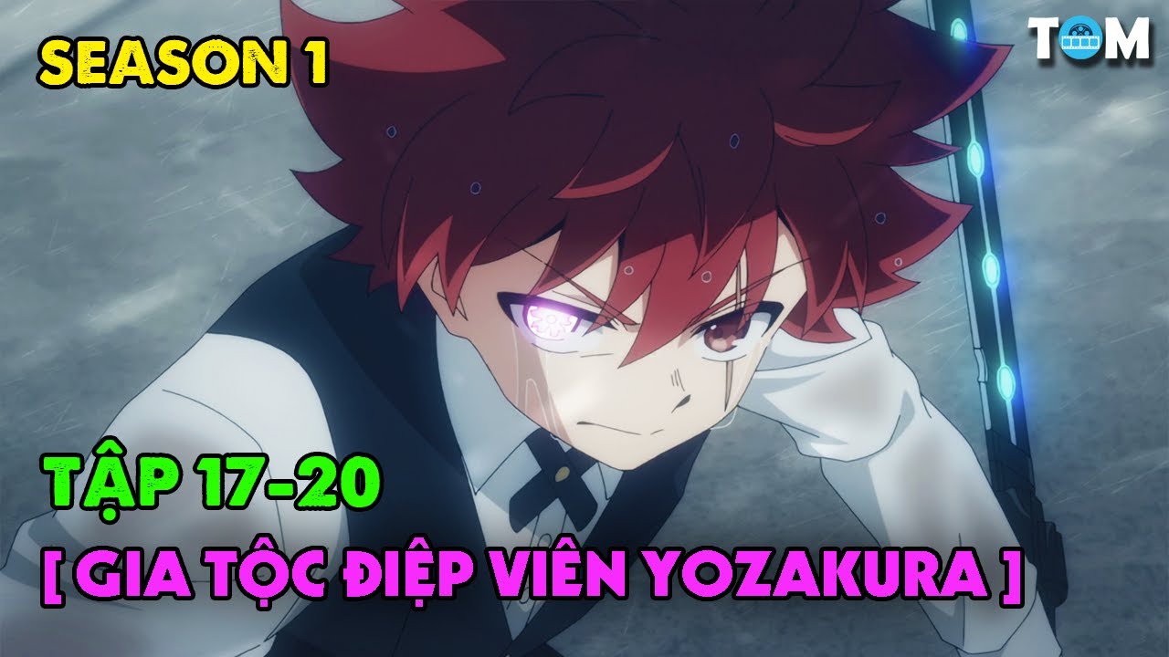 Nhiệm Vụ Tối Thượng Nhà Yozakura | SS1: Tập 17-20 | Tóm Tắt & Phân Tích Anime Hành Động Hài
