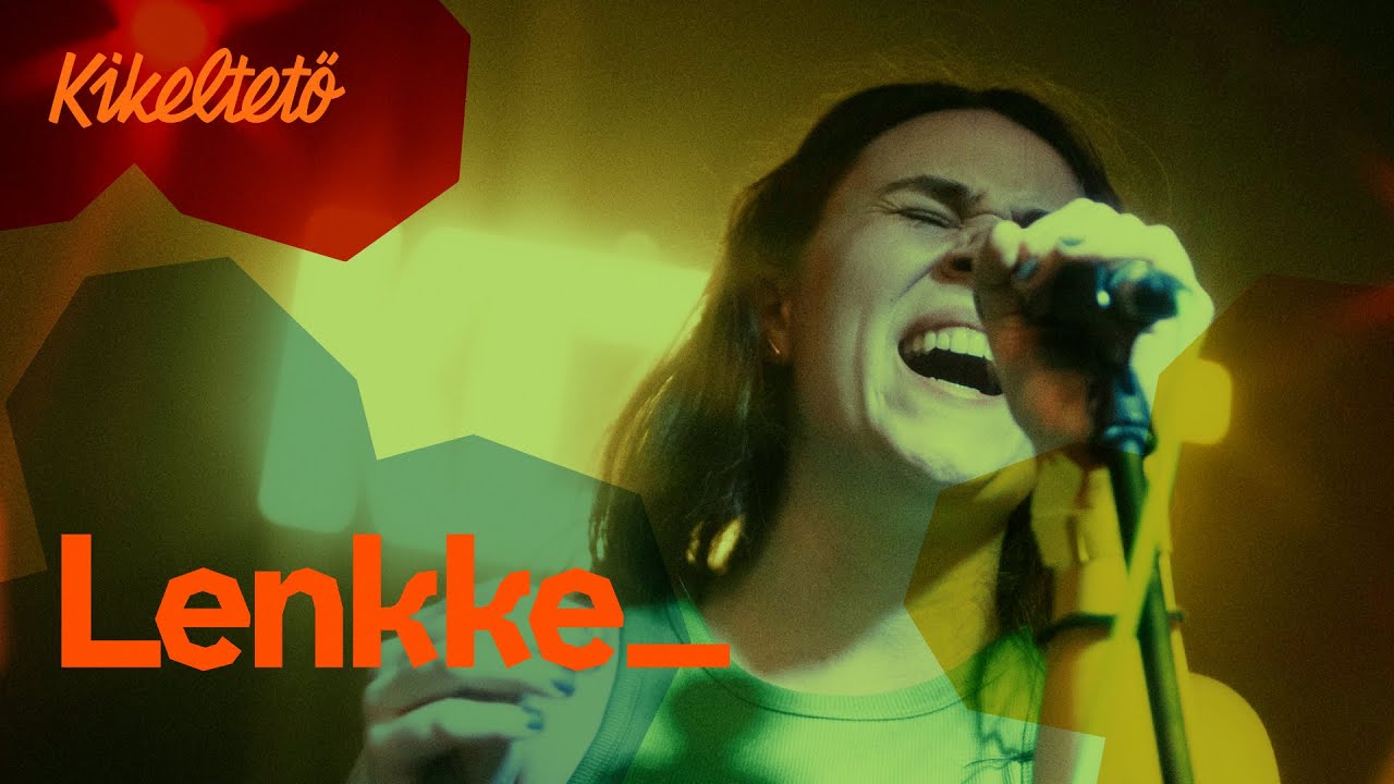 Lenkke_ / Kikeltető 2023