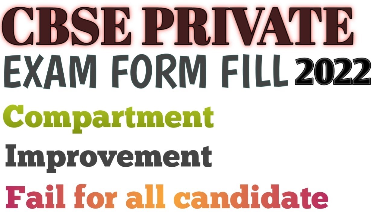 HOW TO FILL CBSE PRIVATE FORM 2022 || CBSE COMPARTMENT, IMPROVEMENT