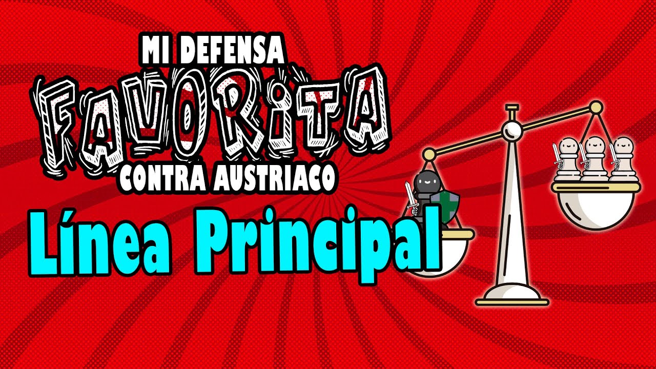 💥¡¡Mi Defensa Favorita!! (Contra Ataque Austriaco) LÍNEA PRINCIPAL 💥