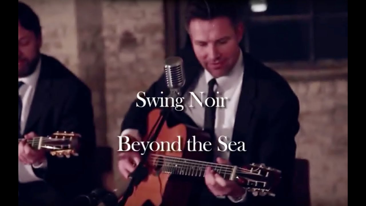 Beyond the Sea  - Swing Noir - UK Swing/Gypsy Jazz Band