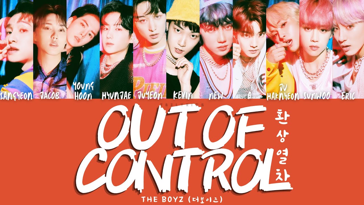 THE BOYZ (더보이즈) - 환상열차 (Out Of Control) (Color coded Han/Rom/Eng Lyrics/가사)