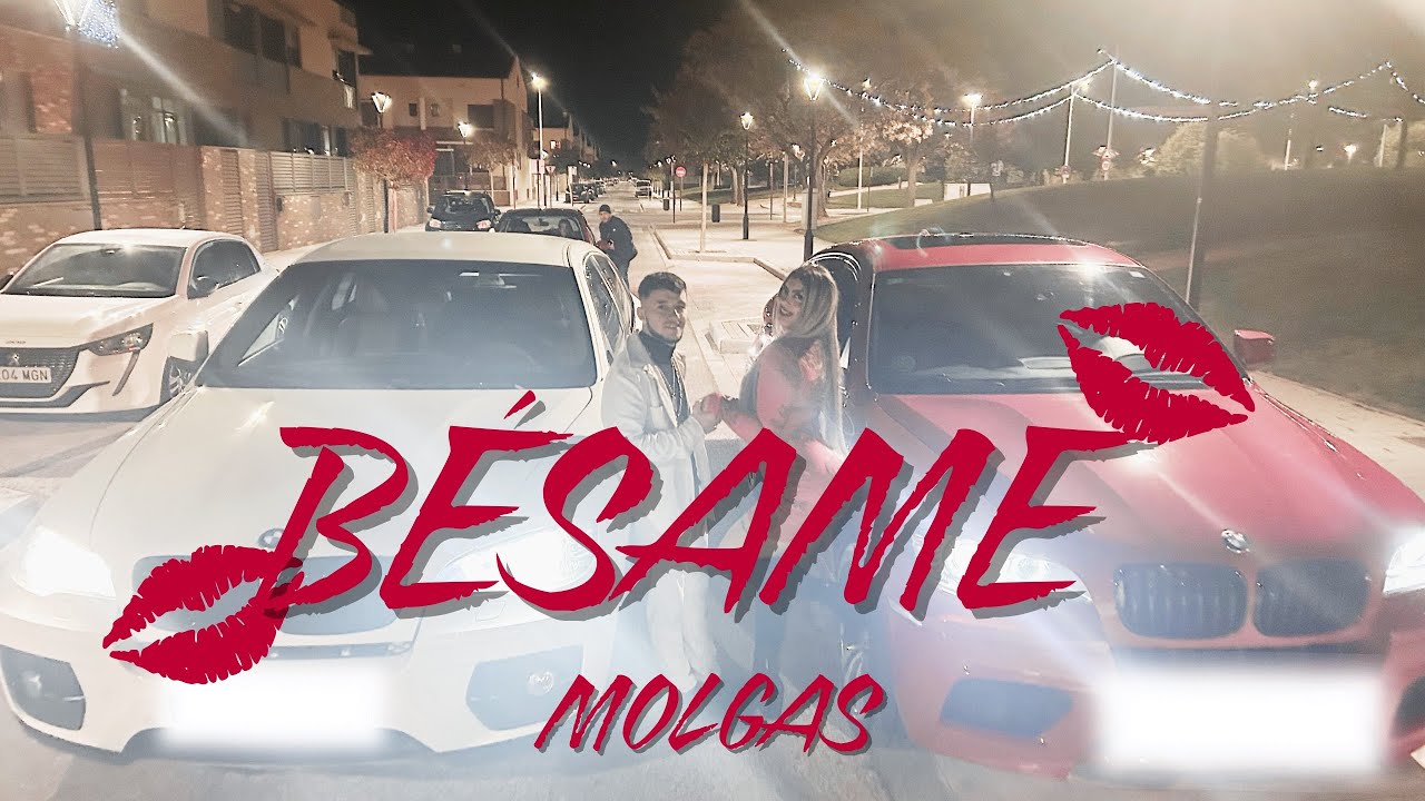 MOLGAS - B&Eacute;SAME (Prod. EL DUKE) (Video Oficial 4K) #tiktok #besame