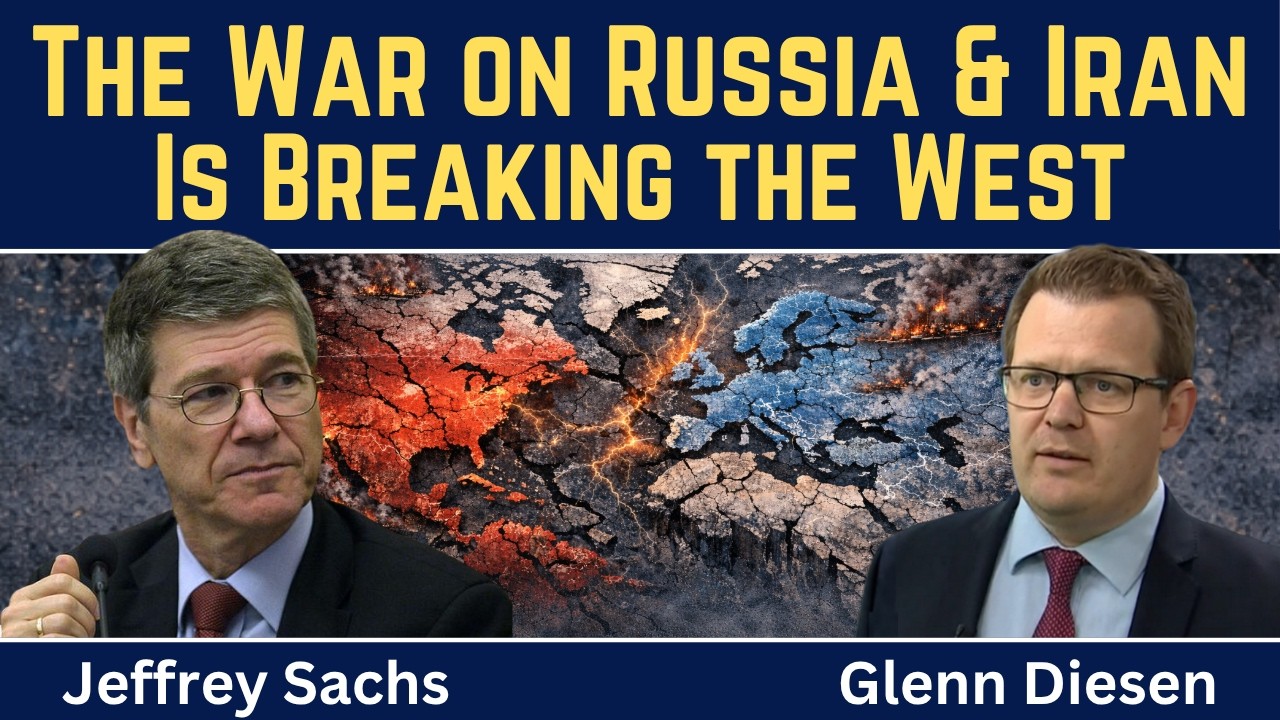 Jeffrey Sachs: The War on Russia & Iran Is Breaking the West