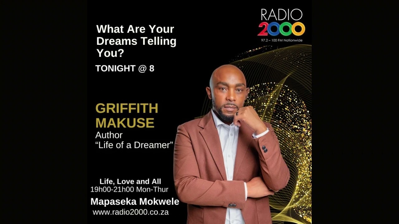 Radio 2000 Interview: Griffith Makuse Decodes Your Dreams – What Are They Telling You?