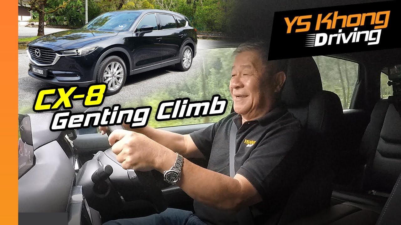 Mazda CX-8 2.5 Petrol (Pt.1) Genting Hillclimb - We Drove It Fast and Drove It Slow. LOL