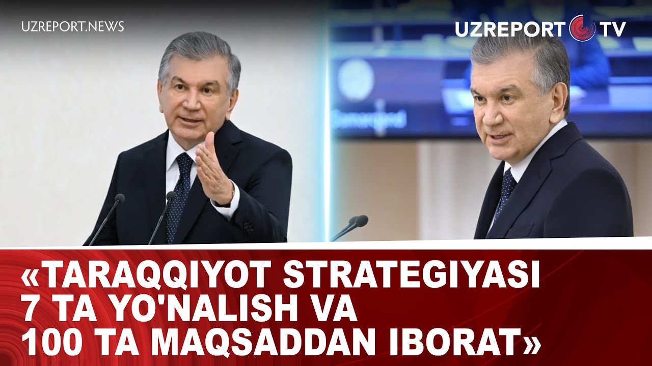 «Taraqqiyot strategiyasi 7 ta yo'nalish va 100 ta maqsaddan iborat»