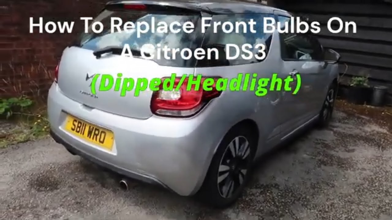 How To Change Citroen DS3 Dipped/Low Beam Bulb