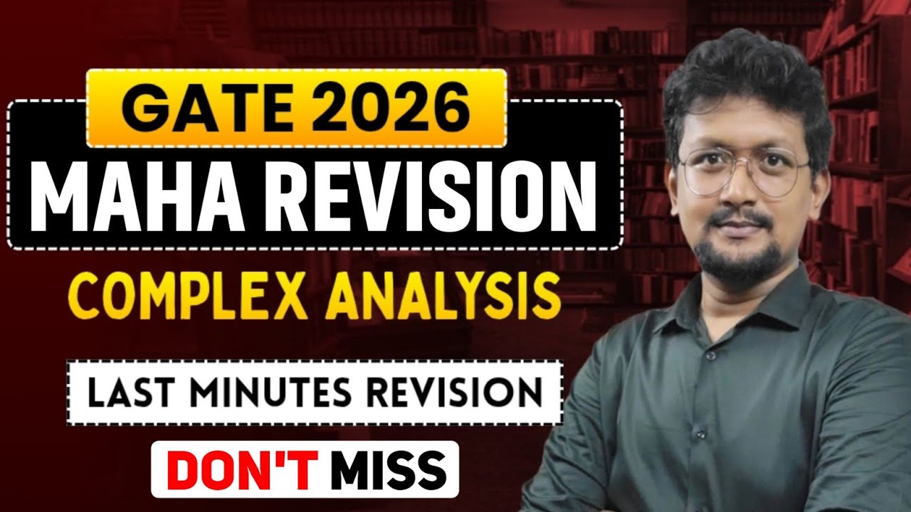 🔥Complex Analysis Last Minutes Final Revision for GATE 2026 Exam | Don't Miss Important Revision