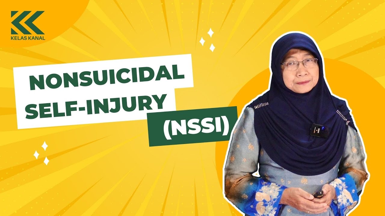 Kelas Kanal - Nonsuicidal Self-Injury (NSSI)