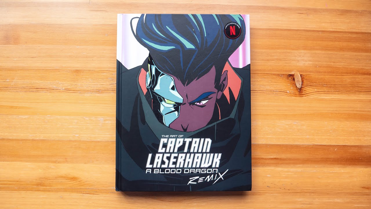The Art of Captain Laserhawk: A Blood Dragon Remix (book flip)