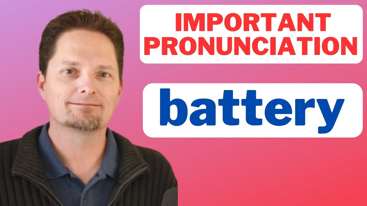 HOW TO PRONOUNCE "BATTERY" / AMERICAN ACCENT TRAINING / AMERICAN PRONUNCIATION / AMERICAN ENGLISH