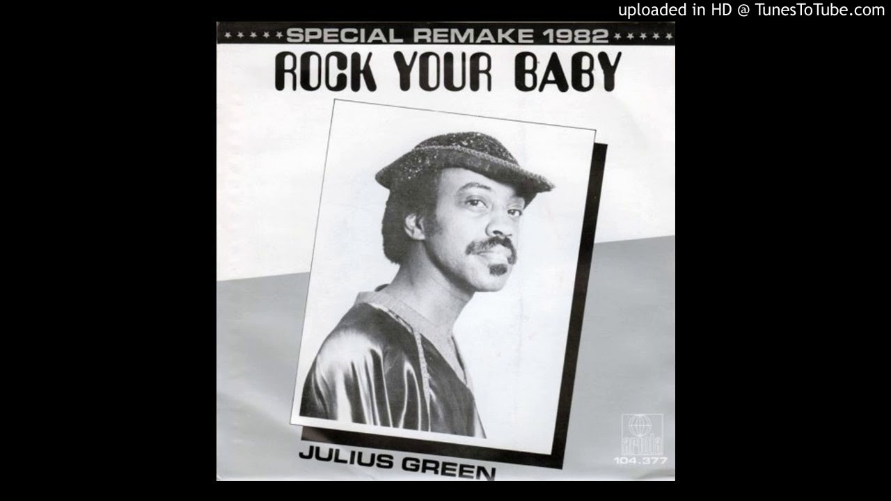 Julius Green-Rock Your Baby 1982