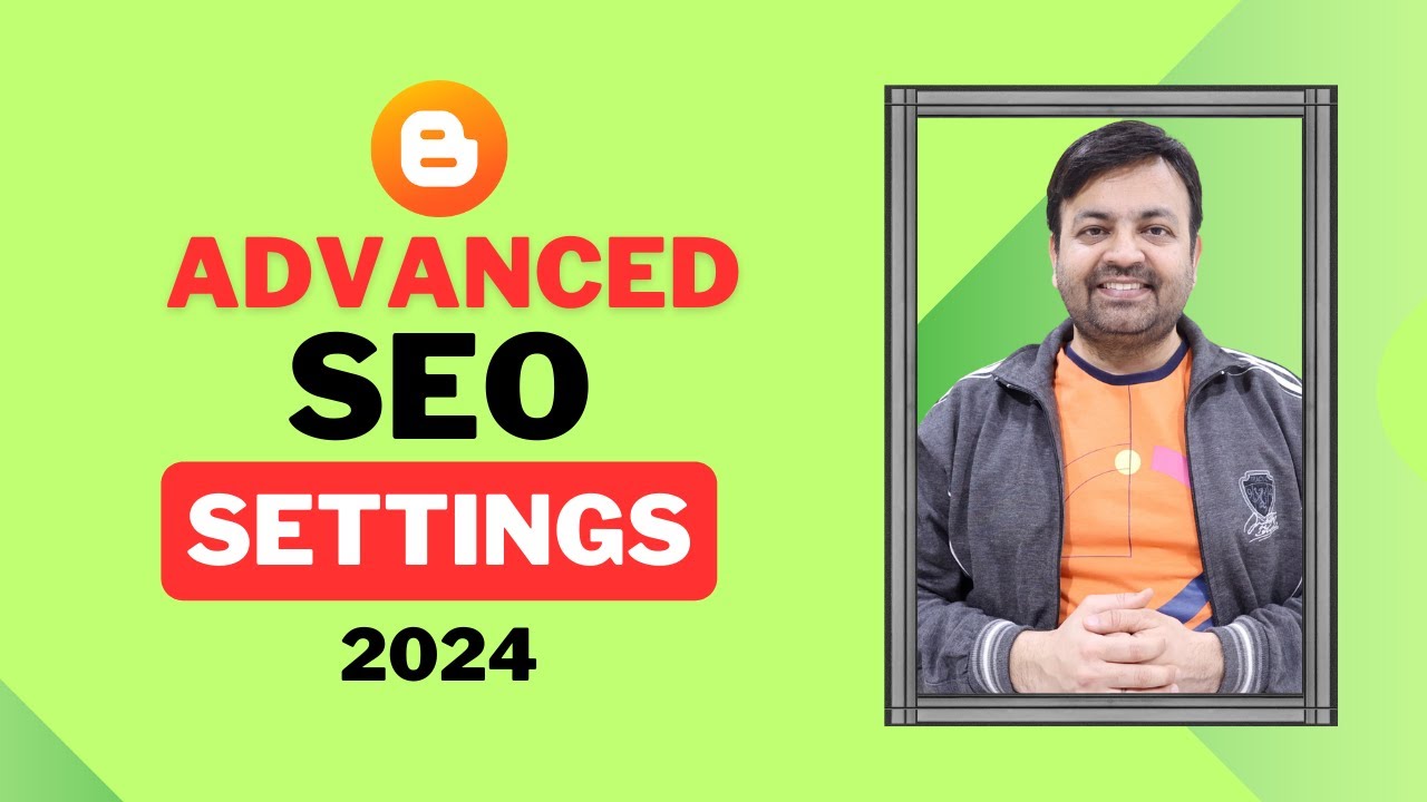 BLOGGER Advanced Complete SEO Settings | Tips & Tricks | 2024 | @technovedant