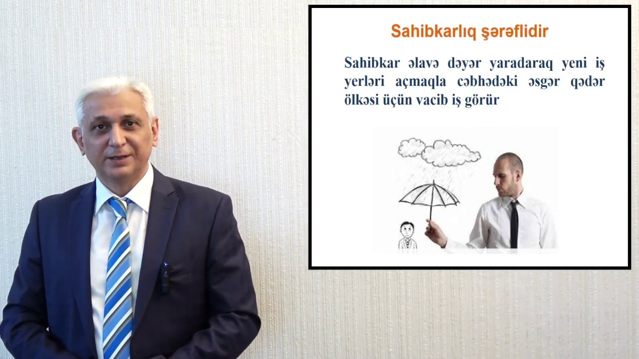 Sahibkarlıq üzrə dərslər-1-ci dərs. Sahibkarlıq nə deməkdir?