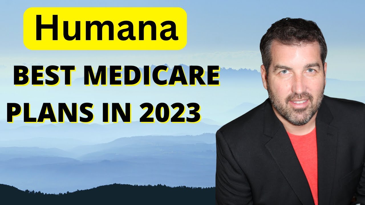 Humana Medicare: Plans and Prices included might Shock You