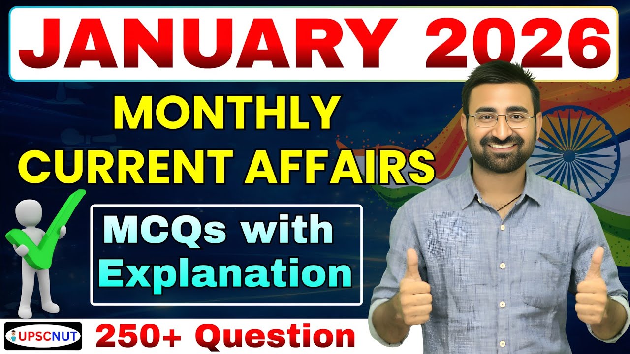 January Current Affairs 2026 | 🔥Complete Monthly Current Affairs | Static + Dynamic GK GS |All Exams