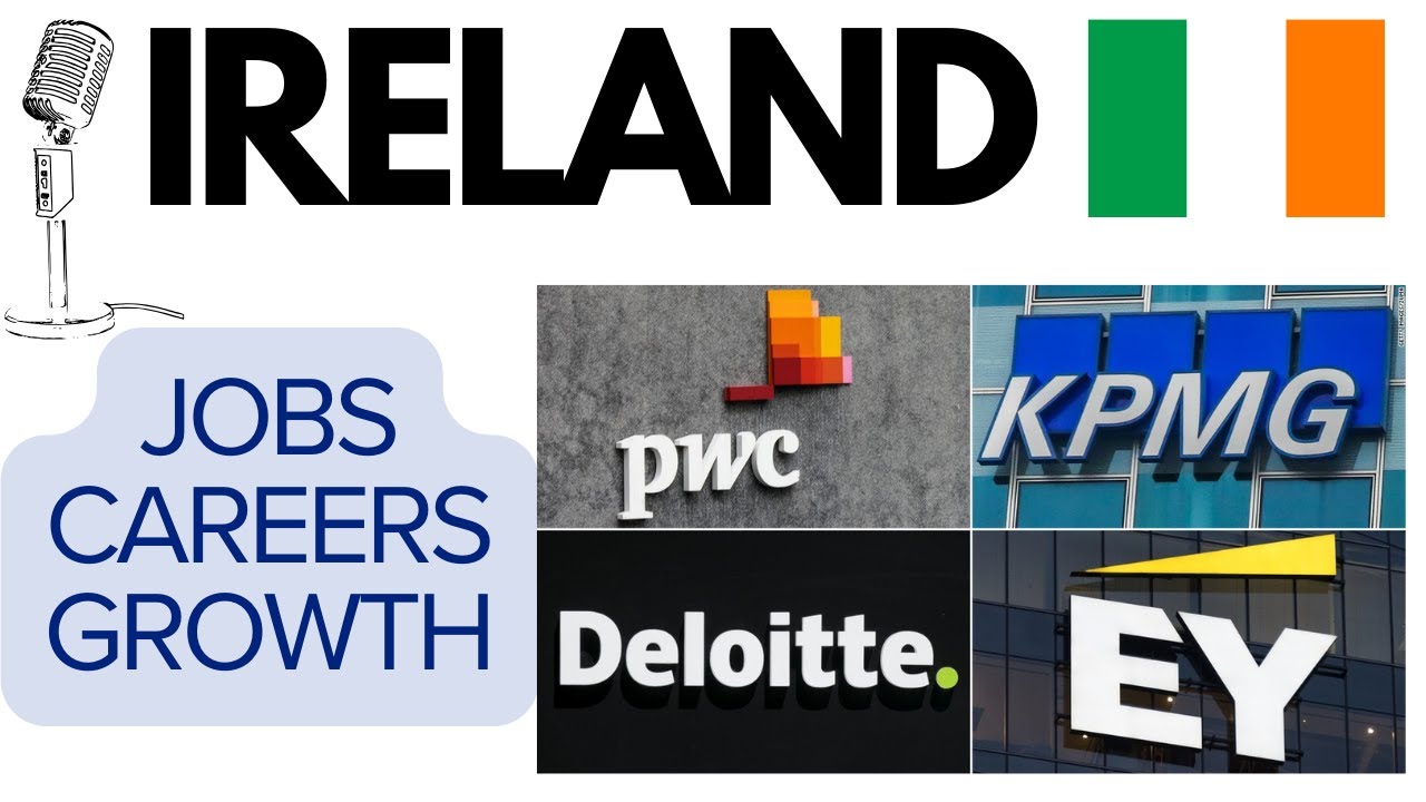 Jobs in Ireland 2024 | Deloitte EY PWC KPMG BDO GT Mazars | CA ACCA Careers Abroad