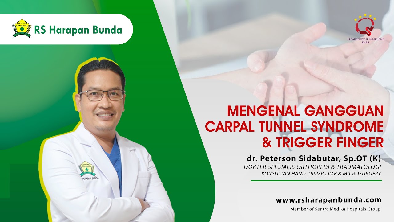 Ternyata Carpal Tunnel Syndrome & Trigger Finger bisa disembuhkan | RS Harapan Bunda