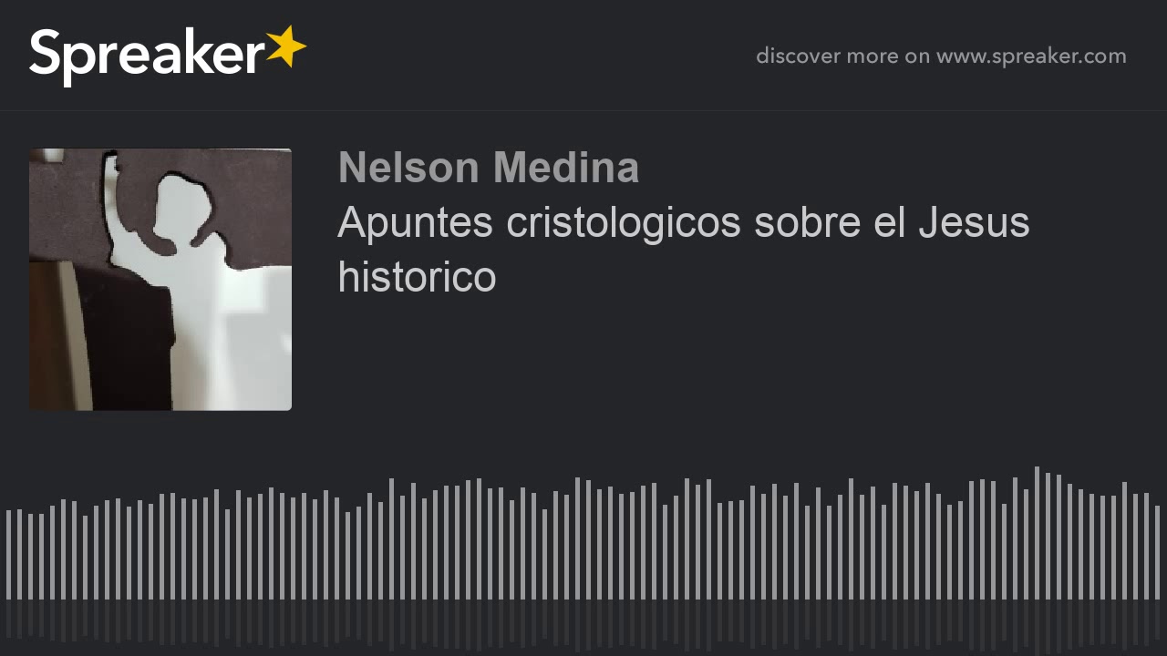 Apuntes cristológicos sobre el Jesús histórico