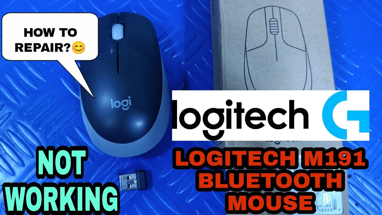LOGITECH M191 WIRELESS MOUSE NOT WORKING