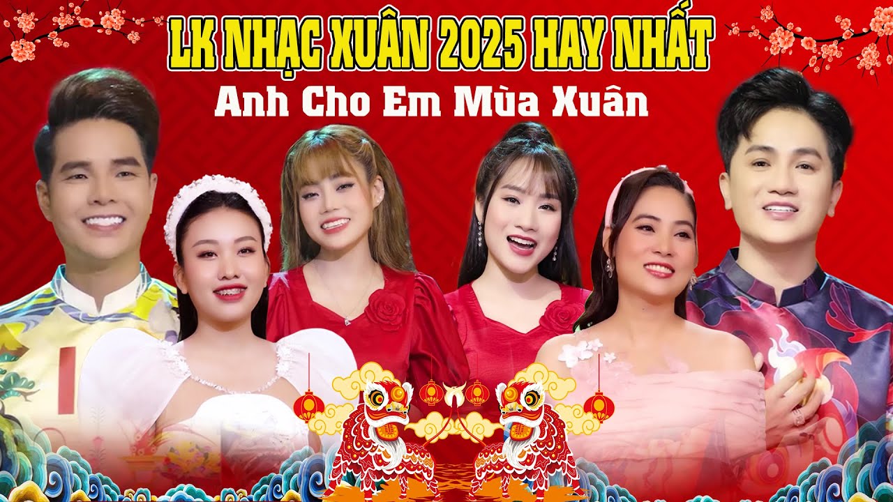 NHẠC XUÂN 2025 SÔI ĐỘNG KHÔNG QUẢNG CÁO - LK Nhạc Xuân Remix 2025, Xuân Đẹp Làm Sao #ANHCHOEMMUAXUÂN