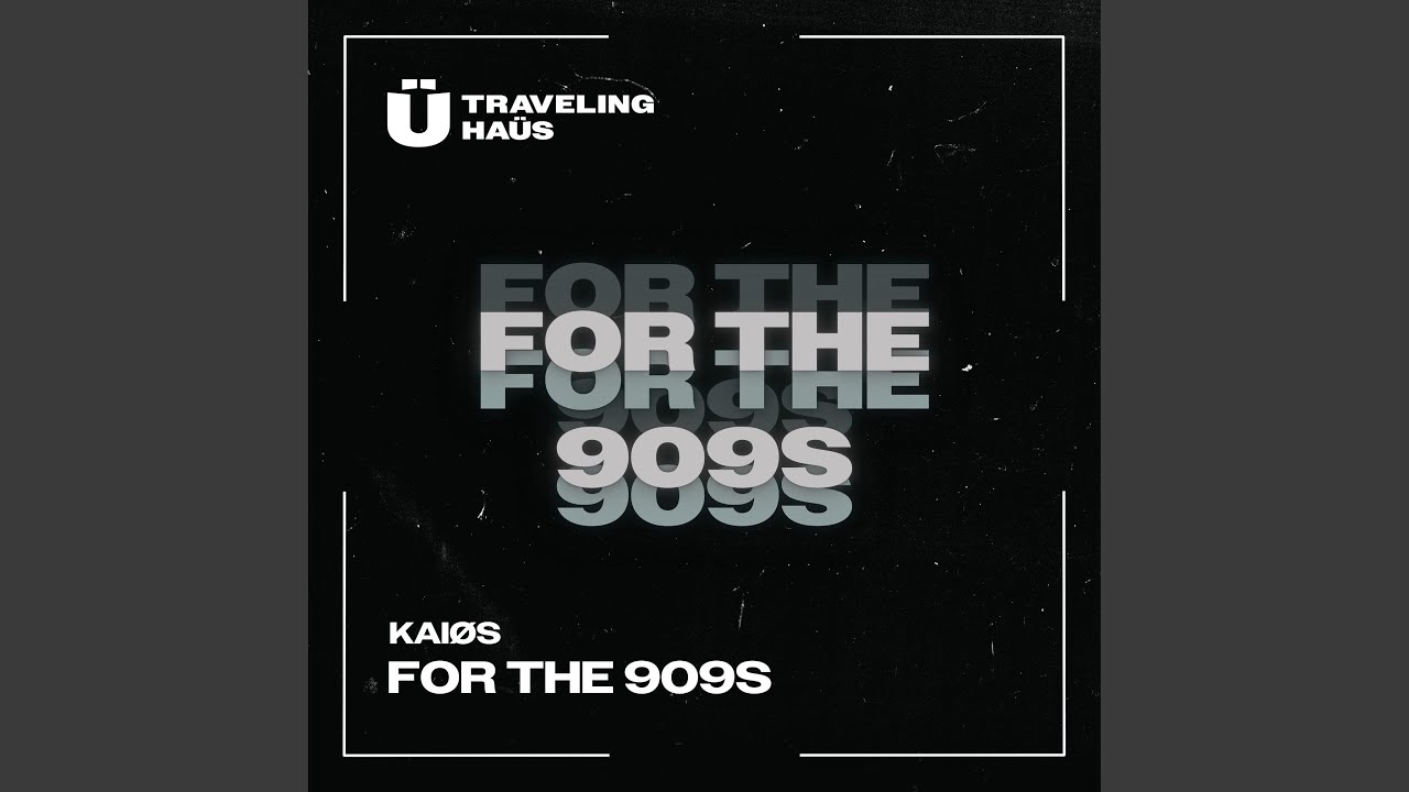 For The 909's