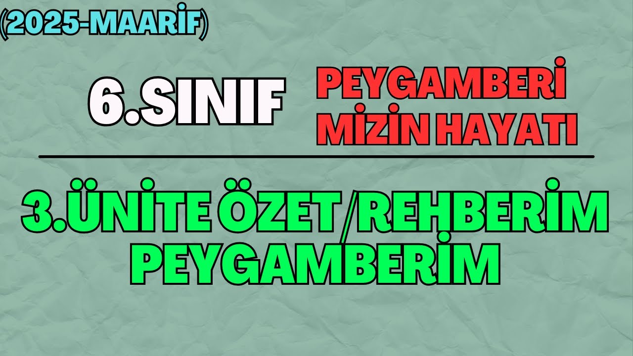 6 Peygamberimizin Hayatı 3.Ünite Özet/Rehberim Peygamberim