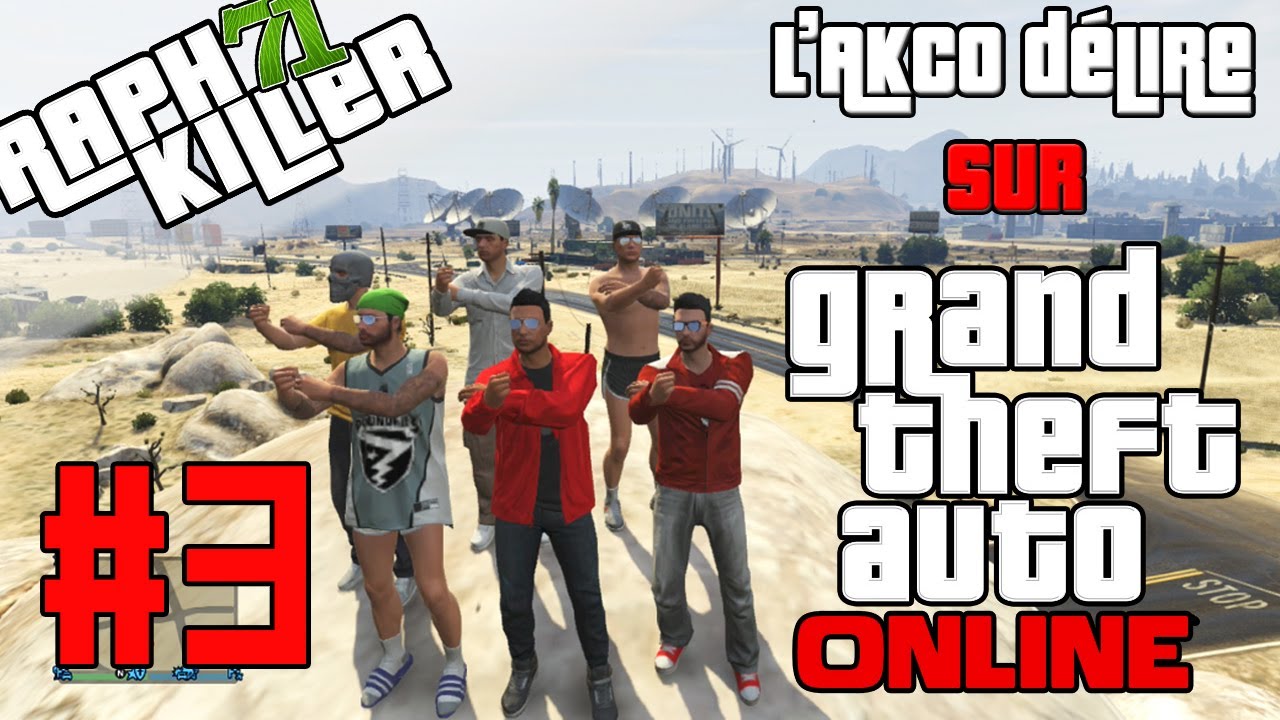 L'AkCo délire sur GTA Online #3 | ATTRAPE MOI SI TU PEUX !