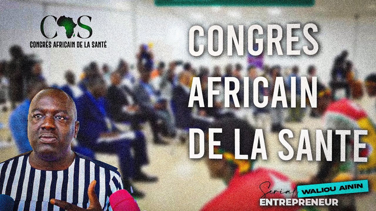 Congrès Africain de la Santé –Togo 2024