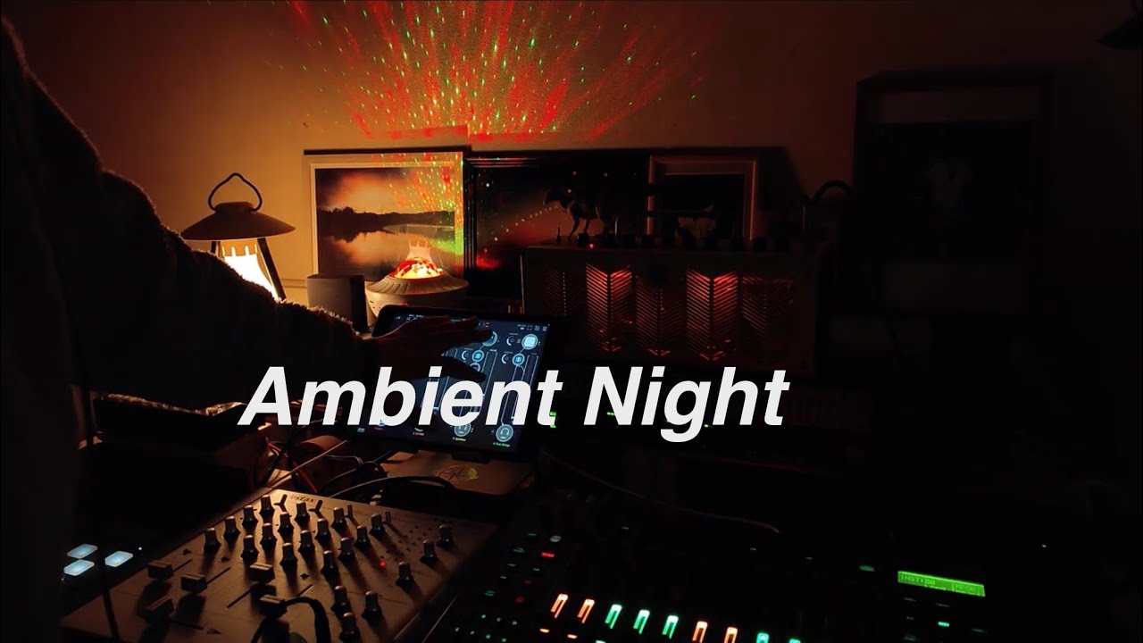 2026 1/2  - LiveRec - Ambient Night - Chillout , Soothing, Down Tempo　
